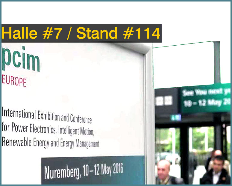 PCIM 2016, Weltleitmesse für Leistungselektronik und Hochspannungstechnik PCIM 2016, Weltleitmesse für Leistungselektronik und Hochspannungstechnik